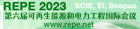 第6届可再生能源和电力工程国际会议(REPE 2023)